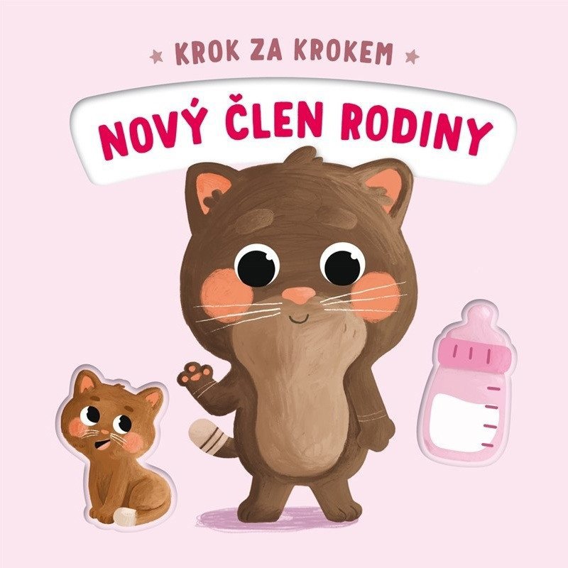 Nový člen rodiny - Krok za krokem
