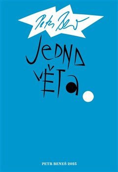 Jedna věta: Petr Beneš