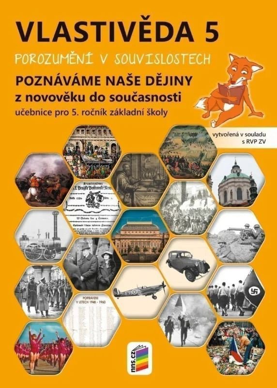 Vlastivěda 5 - Poznáváme naše dějiny z novověku do současnosti - Učebnice