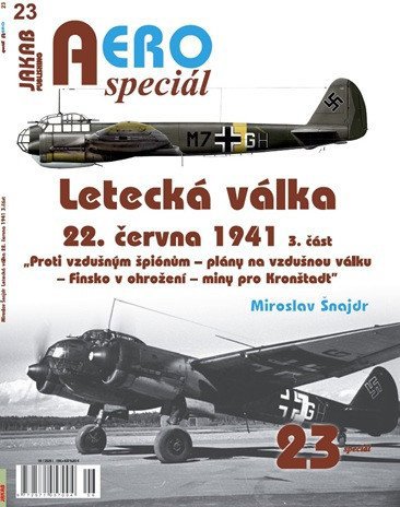 AEROspeciál 23 Letecká válka 22.června 1941, 3. část - Proti vzdušným špiónům – plány na vzdušnou vá