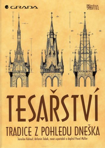 Tesařství: Tradice z pohledu dneška