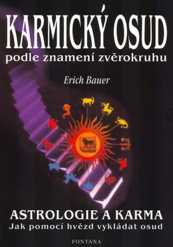 Karmický osud podle znamení zvěrokruhu: Astrologie a karma