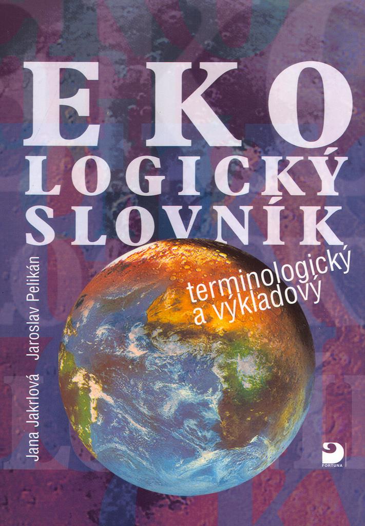 Ekologický slovník: terminologický a výkladový
