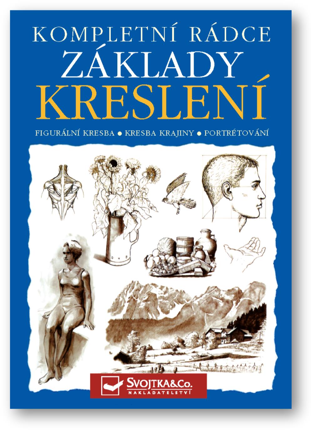Kompletní rádce Základy kreslení
