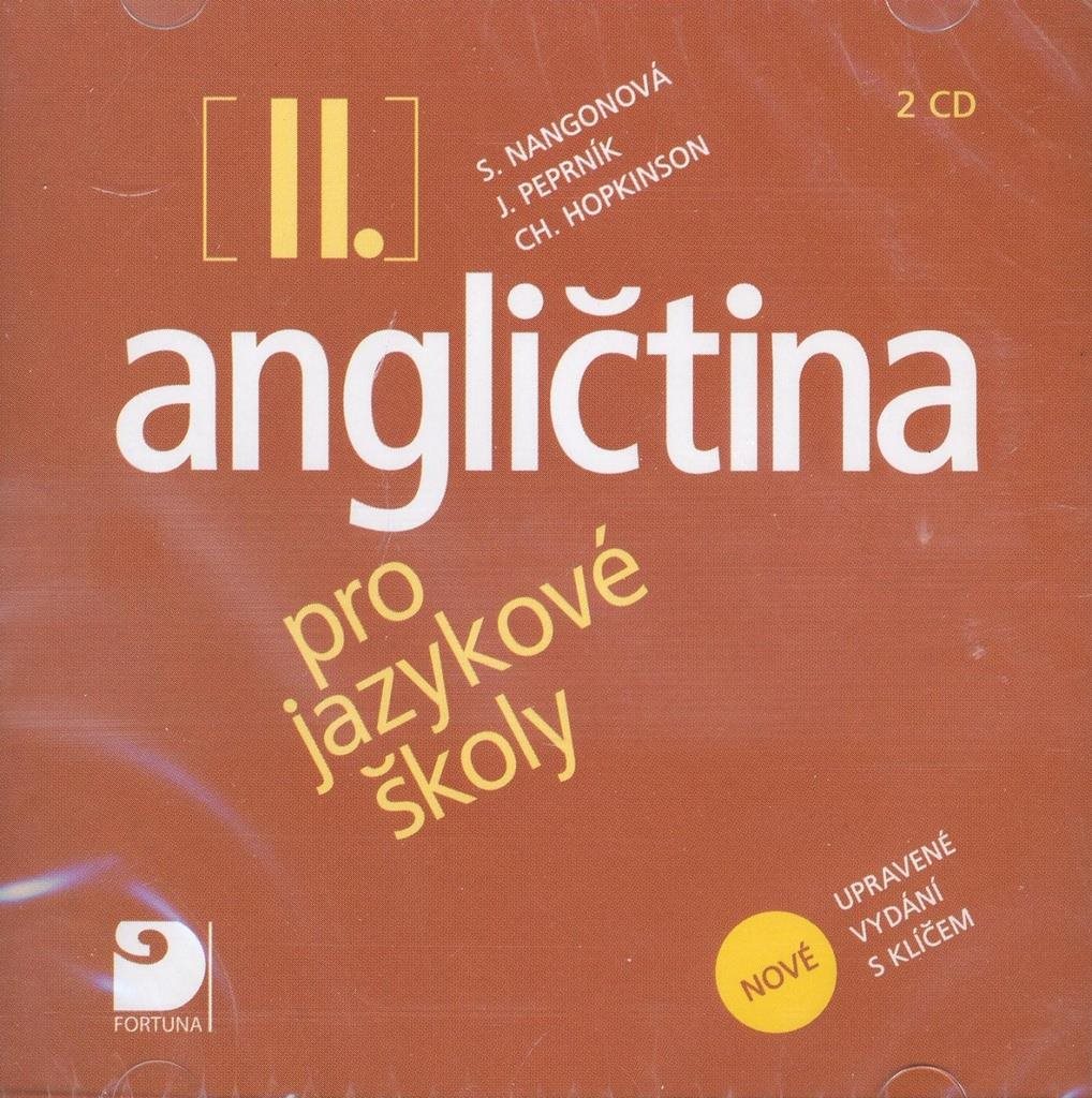 Angličtina pro jazykové školy II. 2 CD: nové upravené vydání