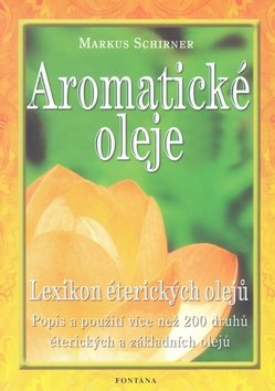 Aromatické oleje: Lexikon éterických olejů