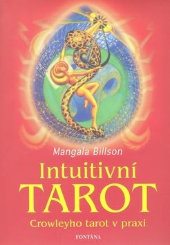 Intuitivní tarot: Crowleyho tarot v praxi