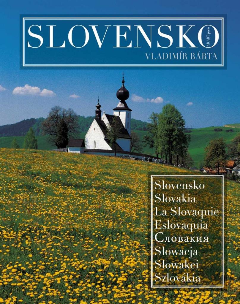 Slovensko: Slovakia La Slovaquie Eslovaquia Słowacja Slowakei Szlovákia