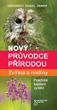 Nový průvodce přírodou: Zvířata a rostliny