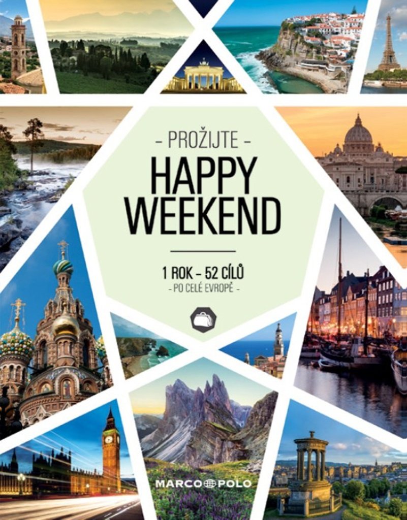 Happy Weekend: 1 rok - 52 cílů po celé Evropě