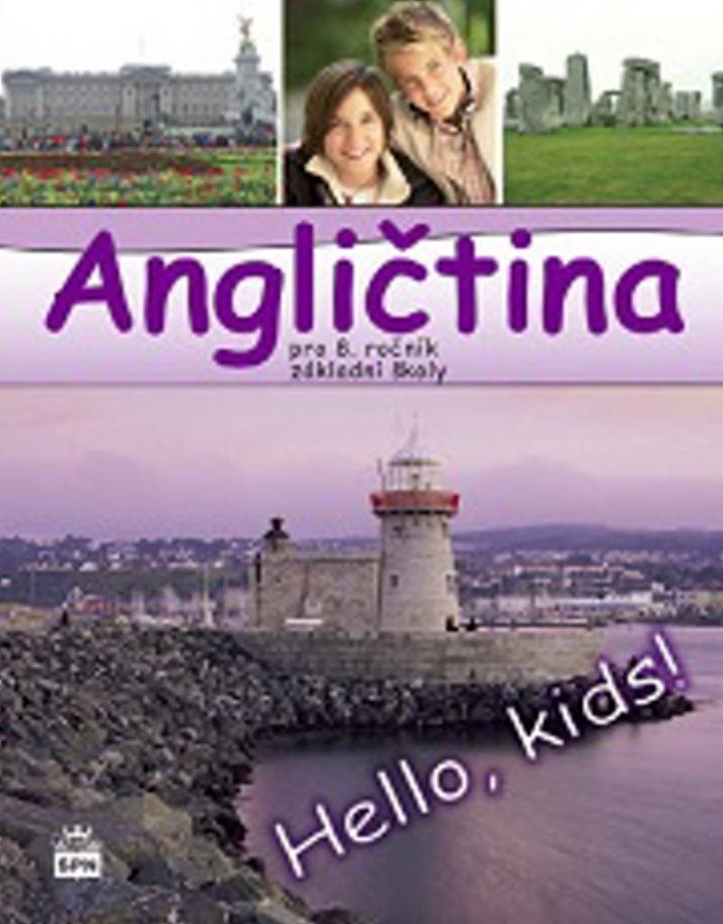 CD Angličtina pro 8. ročník základní školy: Hello, kids!