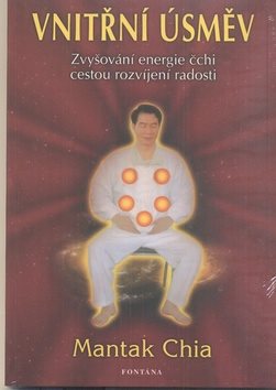 Vnitřní úsměv: Zvyšování energie čchi cestou rozvíjení radosti