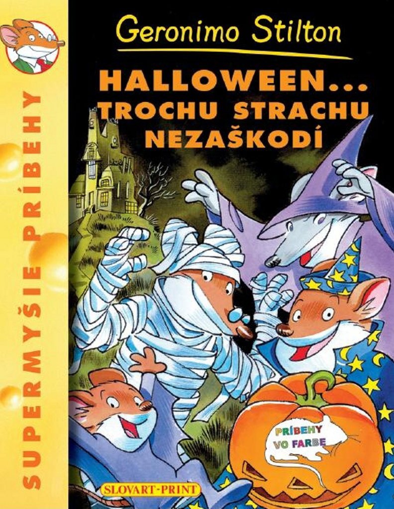 Halloween... Trochu strachu nezaškodí: Supermyšie príbehy