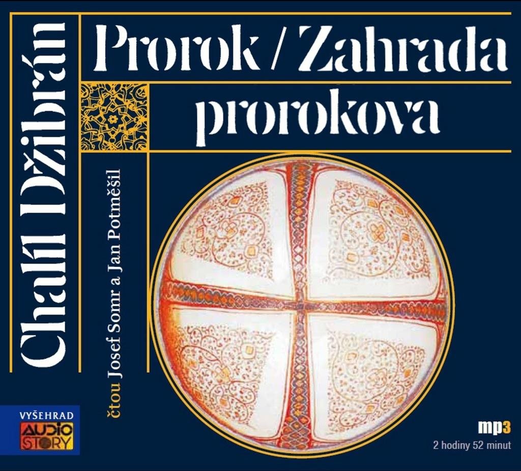 Prorok/ Zahrada prorokova: mp3 2 hod 52 minut