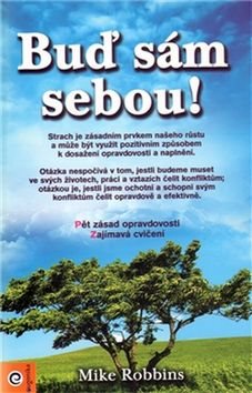 Buď sám sebou: Pět zásad opravdovosti