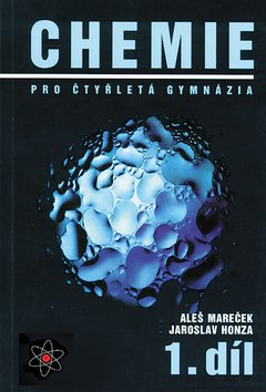 Chemie pro čtyřletá gymnázia 1: 1.díl - učebnice chemie