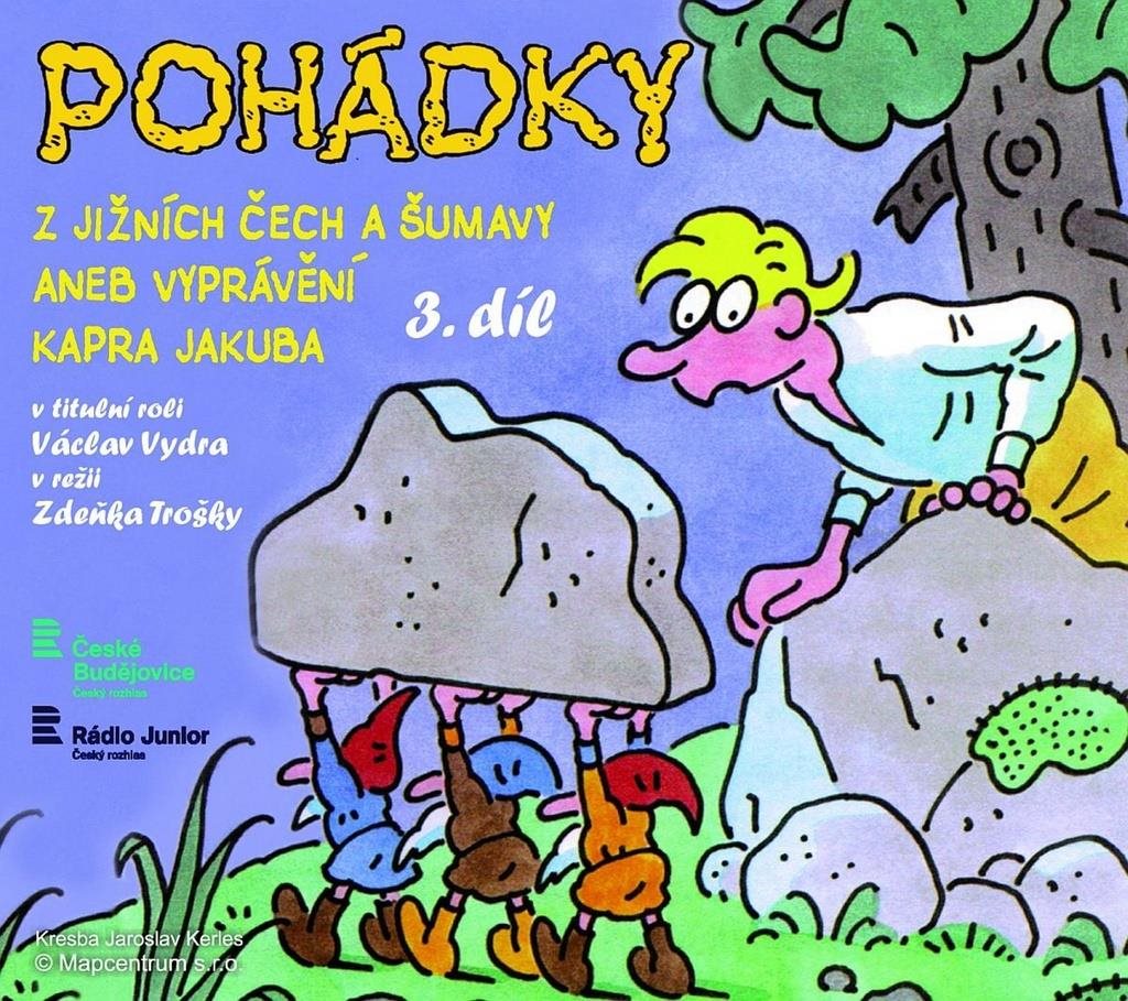 Pohádky z Jižních Čech a Šumavy 3 aneb vyprávění kapra Jakuba: 62mi. 47 s.