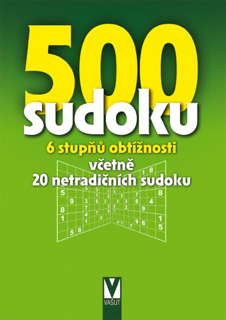 500 sudoku: 6 stupňů obtížnosti včetně 20 netradičních sudoku