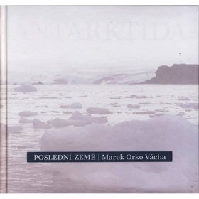 Poslední země: Antarktida