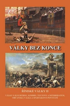 Války bez konce: Římské války II