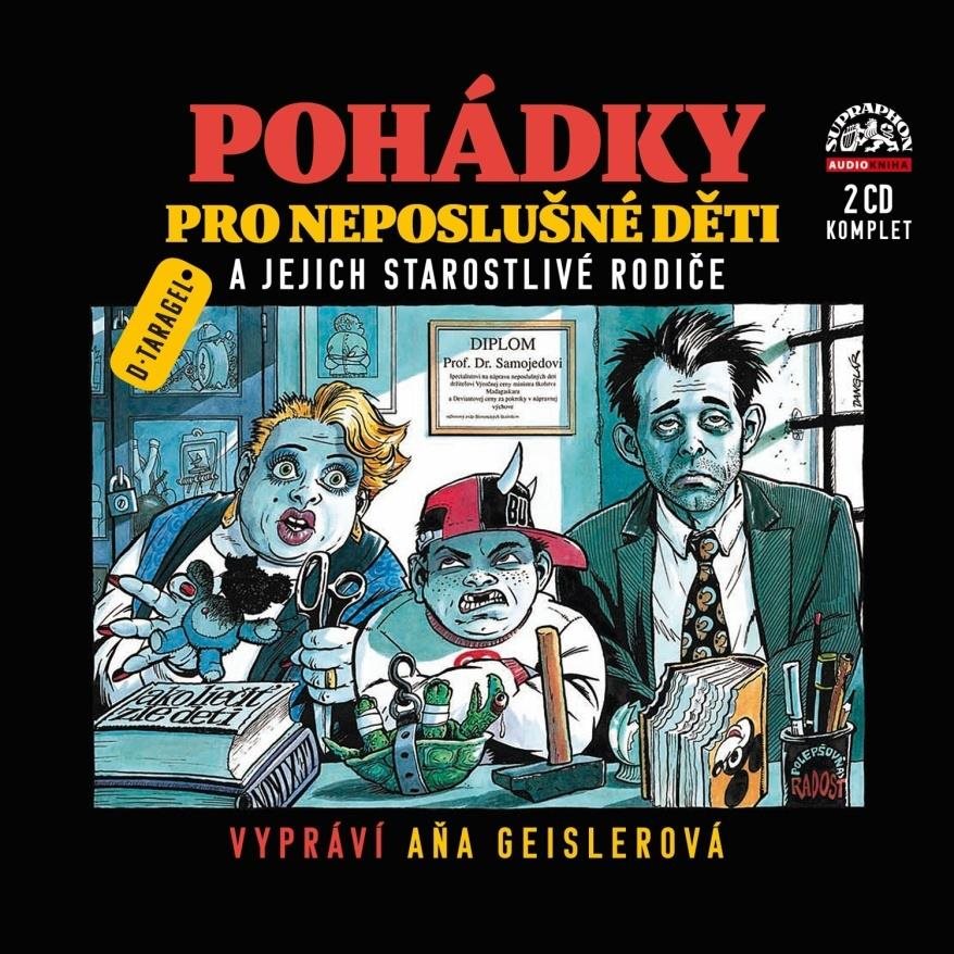 Pohádky pro neposlušné děti a jejich starostlivé rodiče: 2 CD