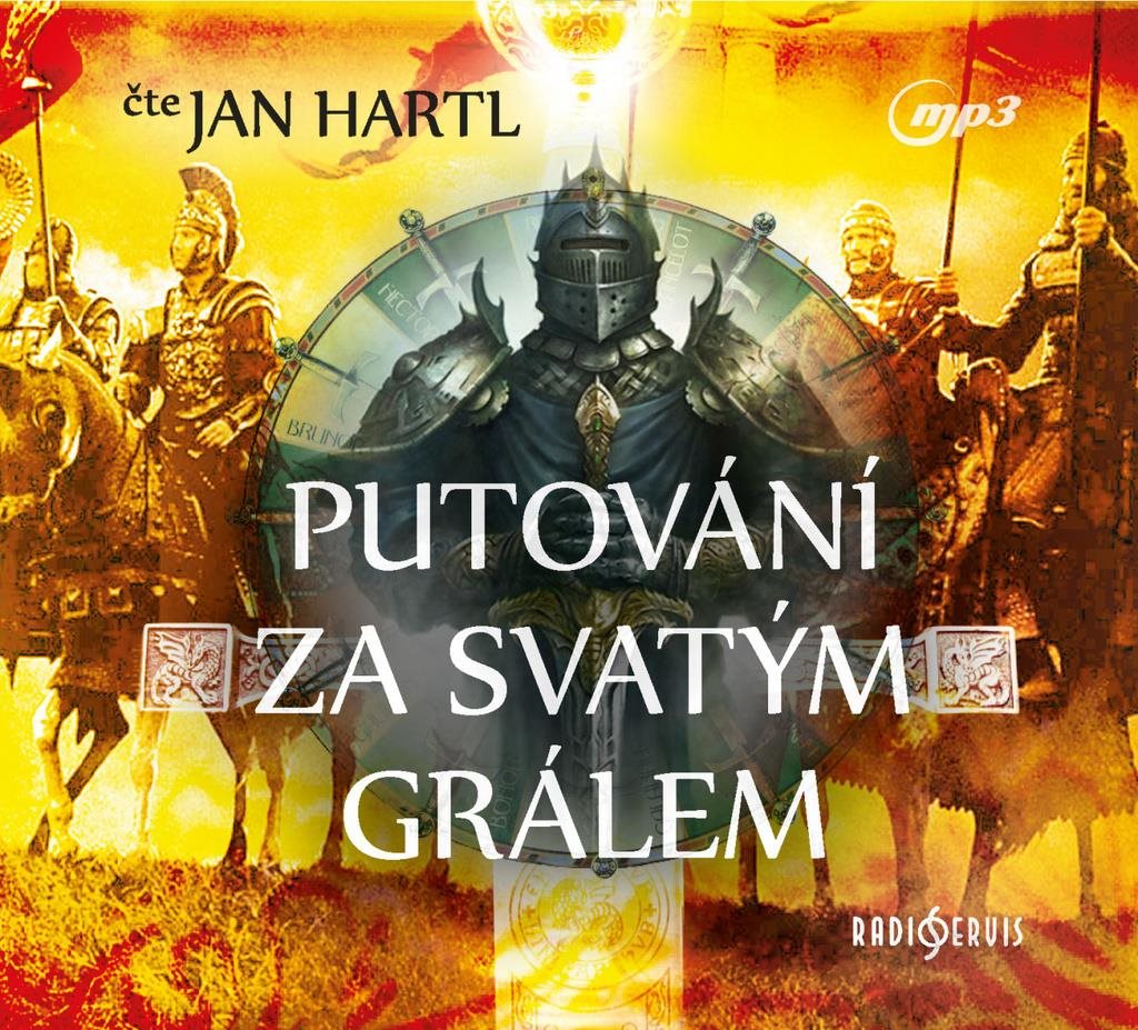 Putování za Svatým Grálem: Čte Jan Hartl