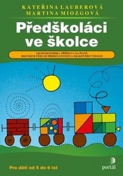 Předškoláci ve školce: Grafomotorika, příprava na psaní, rozvíjení číselné představivosti a zrak