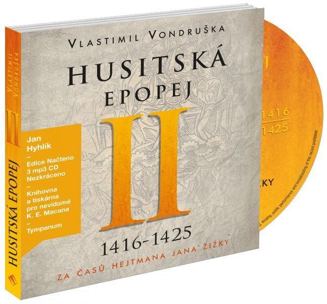 Husitská epopej II 1416-1425: Za časů hejtmana Jana Žižky