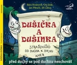 Dušička a Dušinka: Strašeníčko od ducha k duchu aneb Před duchy se pod duchnu neschováš