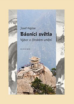 Básníci světla: Výbor o čínském umění
