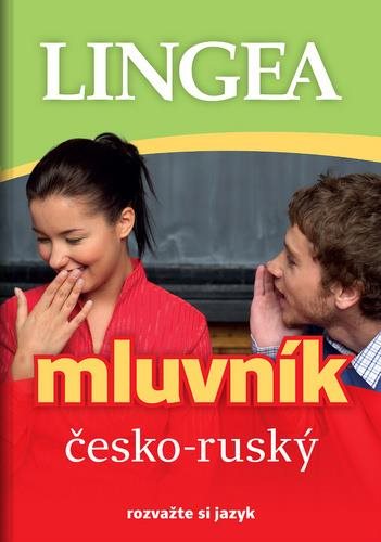 Česko-ruský mluvník: rozvažte si jazyk