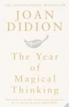 The Year of Magical Thinking