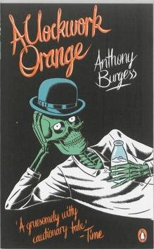 A Clockwork Orange: Penguin Essentials