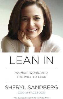 Lean In: Women, Work, and the Will to Lead