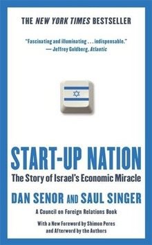 Start-up Nation: 'The Story of Israel''s Economic Miracle'