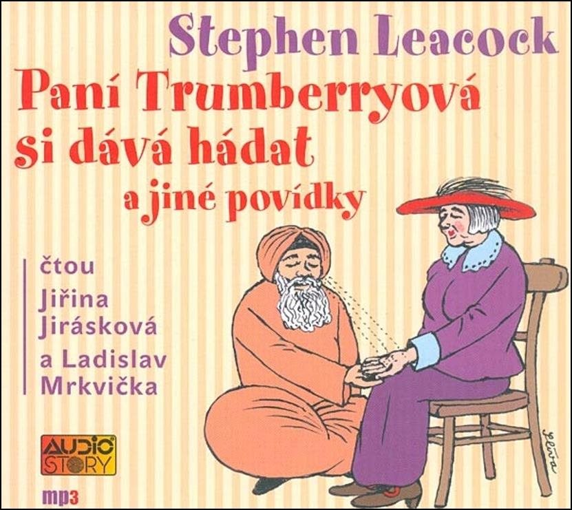 Paní Trumberryová si dává hádat: čtou Jiřina Jirásková a Ladislav Mrkvička