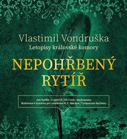 Nepohřbený rytíř: Letopisy královské komory I.