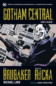 Gotham Central 2 Šašci a blázni: Gotham Central 2: Jokers and Madmen