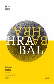 Bohumil Hrabal Autor v množném čísle