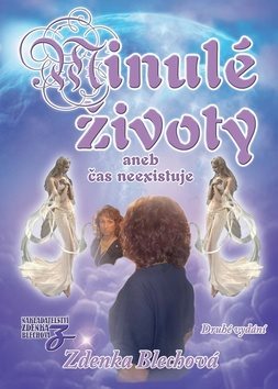 Minulé životy: aneb čas neexistuje