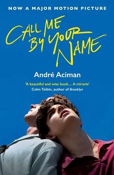 Call Me By Your Name: Film Tie-In Edition