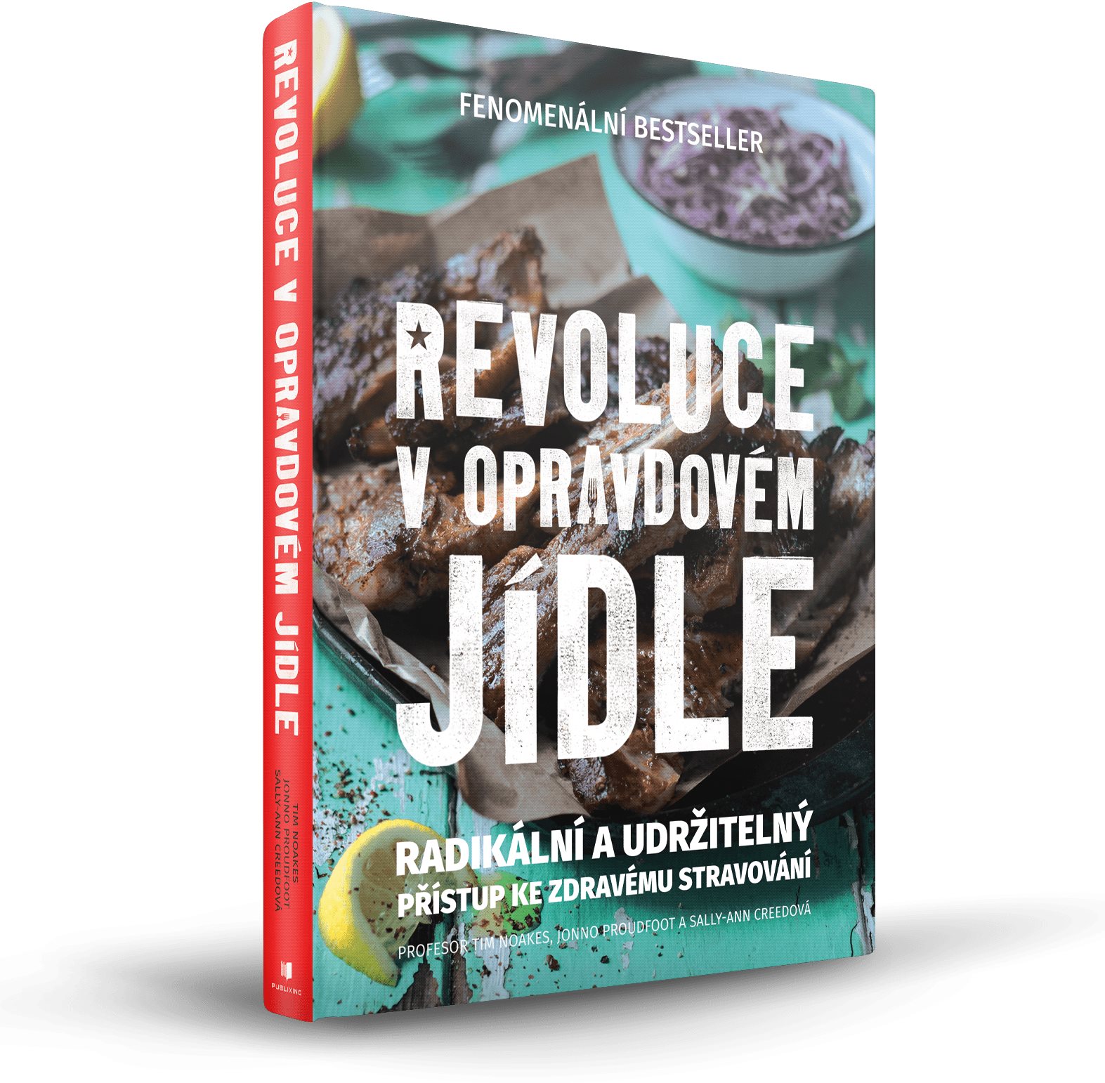 Revoluce v opravdovém jídle: Radikální a udržitelný přístup ke zdravému stravování