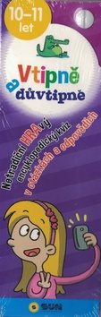 Vtipně a důvtipně 10-11 let: HRAvý encyklopediský kvíz