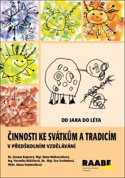 Činnosti ke svátkům a tradicím v předškolním vzdělávání: Od jara do léta