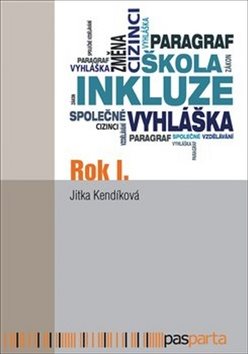 Rok I.: aneb Průvodce společným vzděláváním pro vedení škol i celý učitelský sbor
