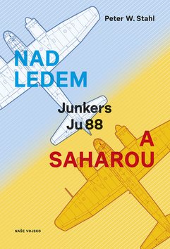 Kniha Nad ledem a Saharou: Junkers Ju 88