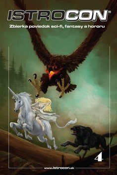Istrocon 4: Zbierka poviedok sci-fi, fantasy a hororu