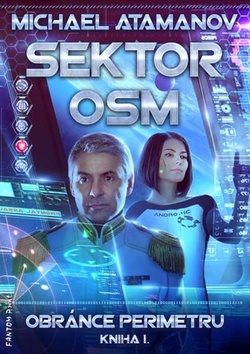 Sektor osm Obránce perimetru: Kniha I.