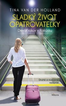 Sladký život opatrovateľky: Deväť rokov v Rakúsku