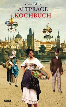 Altprage Kochbuch: Staropražská kuchařka